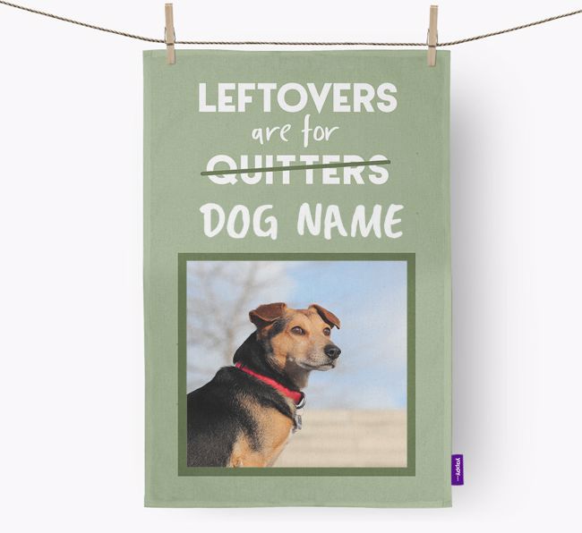 'Leftovers Are For {dogsName}' - {breedFullName} Photo Upload Dish Towel